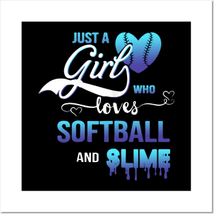 just a girl who loves softball and slime Posters and Art